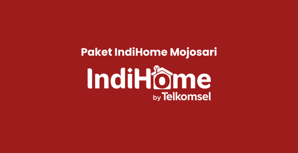Paket IndiHome Mojosari