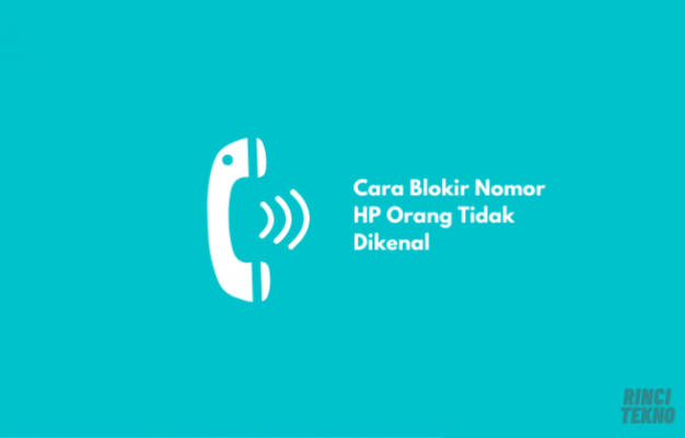 Cara Memblokir Nomor HP
