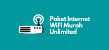 Paket Internet WiFi Rumah Murah Unlimited