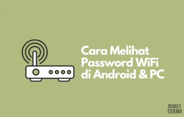 Cara Melihat Password Wifi di Android dan PC