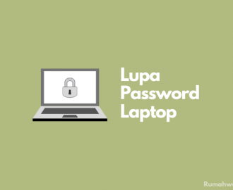 Cara Mengatasi Lupa Password Laptop