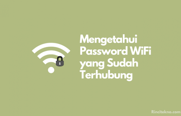 Cara Mengetahui Password WiFi yang Sudah Terhubung