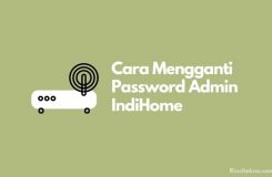 Cara Mengganti Password Admin IndiHome
