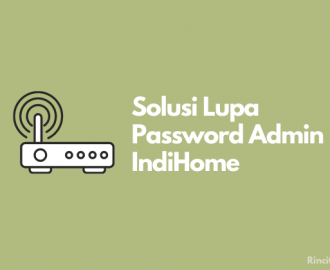 Solusi Lupa Password Admin IndiHome