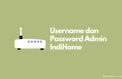 Username dan Password Admin IndiHome