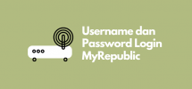 Username dan Password Login MyRepublic