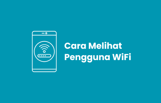 Cara Melihat Pengguna WiFi