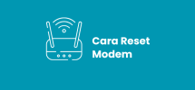 Cara Reset Modem IndiHome