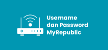 Username dan Password MyRepublic