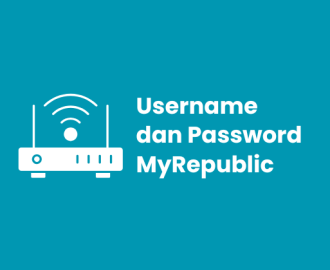Username dan Password MyRepublic