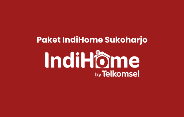 Paket IndiHome Sukoharjo