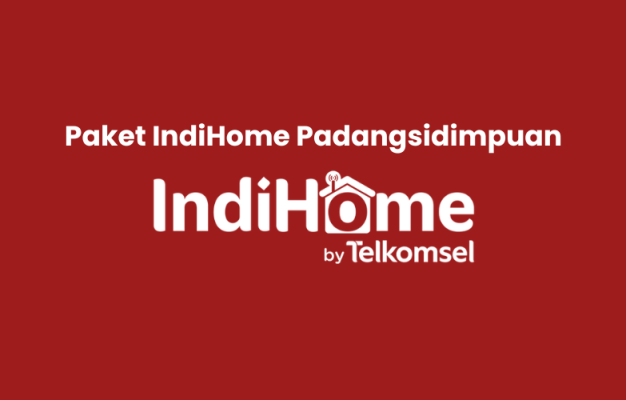 Paket IndiHome Padangsidimpuan